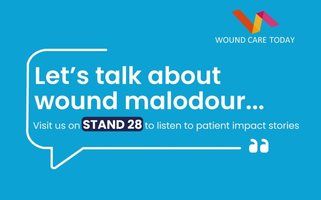 Let's Talk About Wound Malodour: Wound Care Today 2025